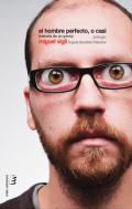 El hombre perfecto, o casi