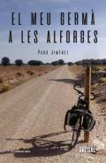 El meu germ� a les alforges