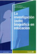 La investigaci�n (auto)biogr�fica en educaci�n