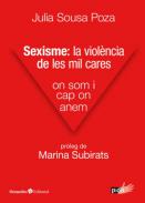Sexisme, la viol�ncia de les mil cares
