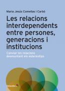 Les relacions interdependents entre persones, generacions i institucions
