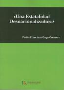 �una estatalidad desnacionalizadora?