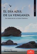 El d�a azul de la venganza