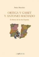Ortega y Gasset y Antonio Machado