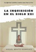 La Inquisici�n en el siglo XXI