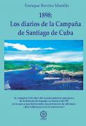 1898, los diarios de la campa�a de Santiago de Cuba