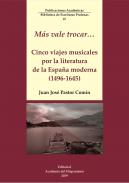 Cinco viajes musicales por la literatura de la Espa�a moderna (1496-1645)