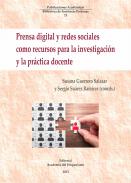 Prensa digital y redes sociales como recursos para la investigaci�n y la pr�ctica docente