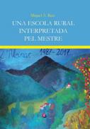 Una escola rural interpretada pel mestre
