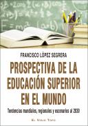 Prospectiva de la educaci�n superior en el mundo