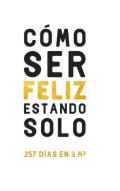 C�mo ser feliz estando solo
