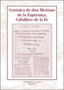 Cor�nica de don Mexiano de la Esperan�a, Caballero de la Fe