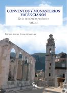 Conventos y monasterios valencianos : gu�a hist�rico-art�stica, 2