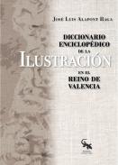 Diccionario enciclop�dico de la Ilustraci�n en el Reino de Valencia