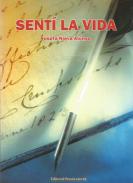 Sent� la vida