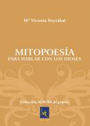 Mitopoes�a para hablar con los dioses