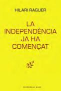 La independ�ncia ja ha comen�at