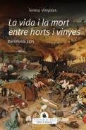 La vida i la mort entre horts i vinyes