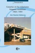 Canarias en las relaciones hispano-sovi�ticas (1965-1991)