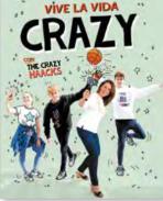 Vive la vida crazy con The Crazy Haacks