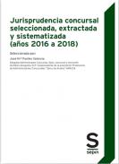 Jurisprudencia concursal seleccionada, extractada y sistem�tizada (a�os 2016 a 2018)