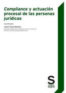 Compliance y actuaci�n procesal de las personas jur�dicas