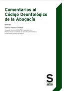 Comentarios al c�digo deontol�gico de la abogac�a