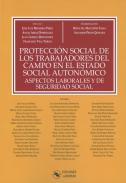 Protecci�n social de los trabajadores del campo en el estado social auton�mico