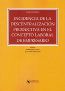 Incidencia de la descentralizaci�n productiva en el concepto laboral de empresario