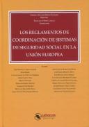 Los Reglamentos de coordinaci�n de sistemas de Seguridad Social en la Uni�n Europea
