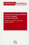 Acciones de responsabilidad contra el �rgano de administraci�n