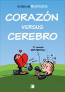 Coraz�n versus cerebro