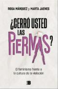 �Cerr� usted las piernas?