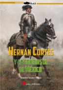 Hern�n Cort�s y la conquista de M�xico