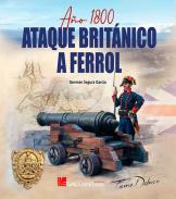 A�o 1800, ataque brit�nico a Ferrol