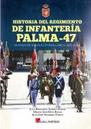 Historia del Regimiento de Infanter�a PALMA-47