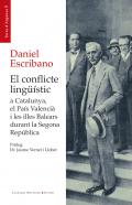 El conflicte ling��stic a Catalunya, el Pa�s Valenci� i les illes Balears durant la Segona Rep�blica