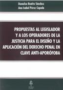 Propuestas al legislador y a los operadores de la justicia para el dise�o y la aplicaci�n del Derecho Penal en clave anti-apor�foba