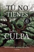 T� no tienes la culpa