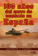 100 a�os del carro de combate en Espa�a