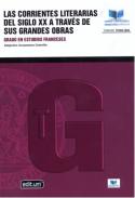 Las corrientes literarias del siglo XX a trav�s  de sus grandes obras