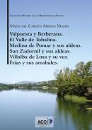 Valpuesta y Berberana, el valle de Tobalina, Medina de Pomar y sus aldeas, San Zodornil y sus aldeas, Villalba de Losa y su vez, Fr�as y sus arrabales