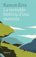 La veritable hist�ria d'una mentida