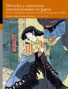 Derecho y relaciones internacionales en Jap�n desde el Tratado de Amistad, Comercio y Navegaci�n de 1868