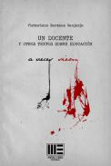 Un docente y otros textos sobre educaci�n