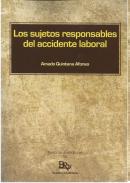 Los sujetos responsables del accidente laboral