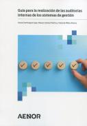 Gu�a para la realizaci�n de las auditor�as internas de los sistemas de gesti�n