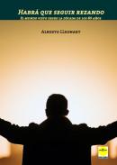 Habr� que seguir rezando