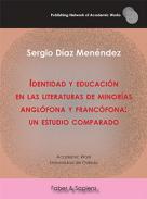 Identidad y educaci�n en las literaturas de minor�as angl�fona y franc�fona