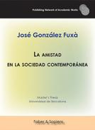 La amistad en la sociedad contempor�nea